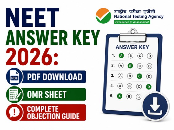 NEET Answer Key 2026: PDF Download, OMR Sheet and Complete Objection Guide