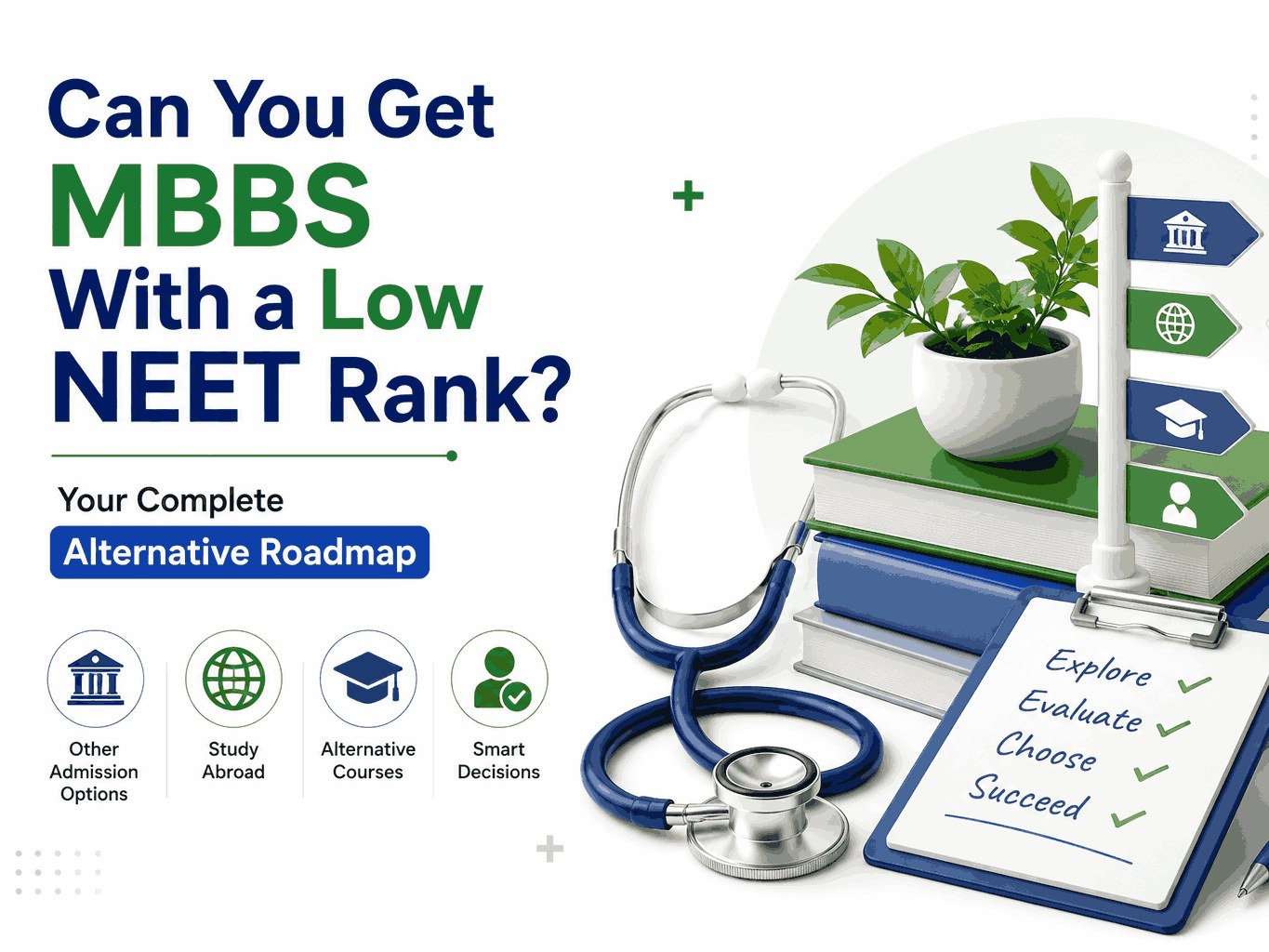 Can You Get MBBS With a Low NEET Rank? Your Complete Alternative Roadmap