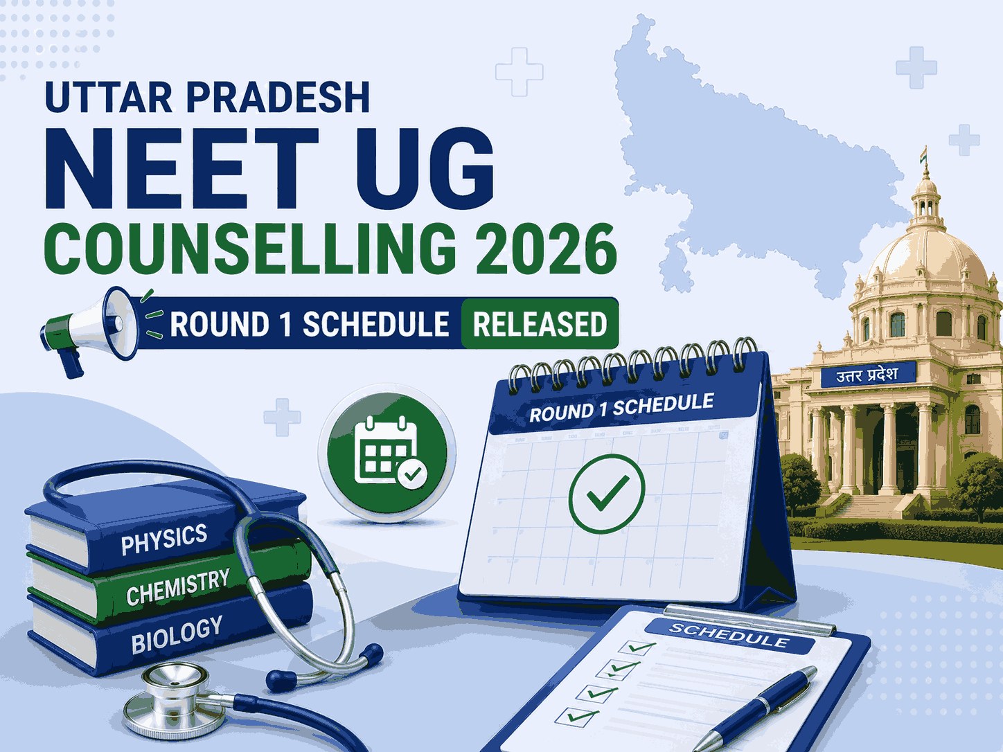 Uttar Pradesh NEET UG Counselling 2026: Round 1 Schedule Released