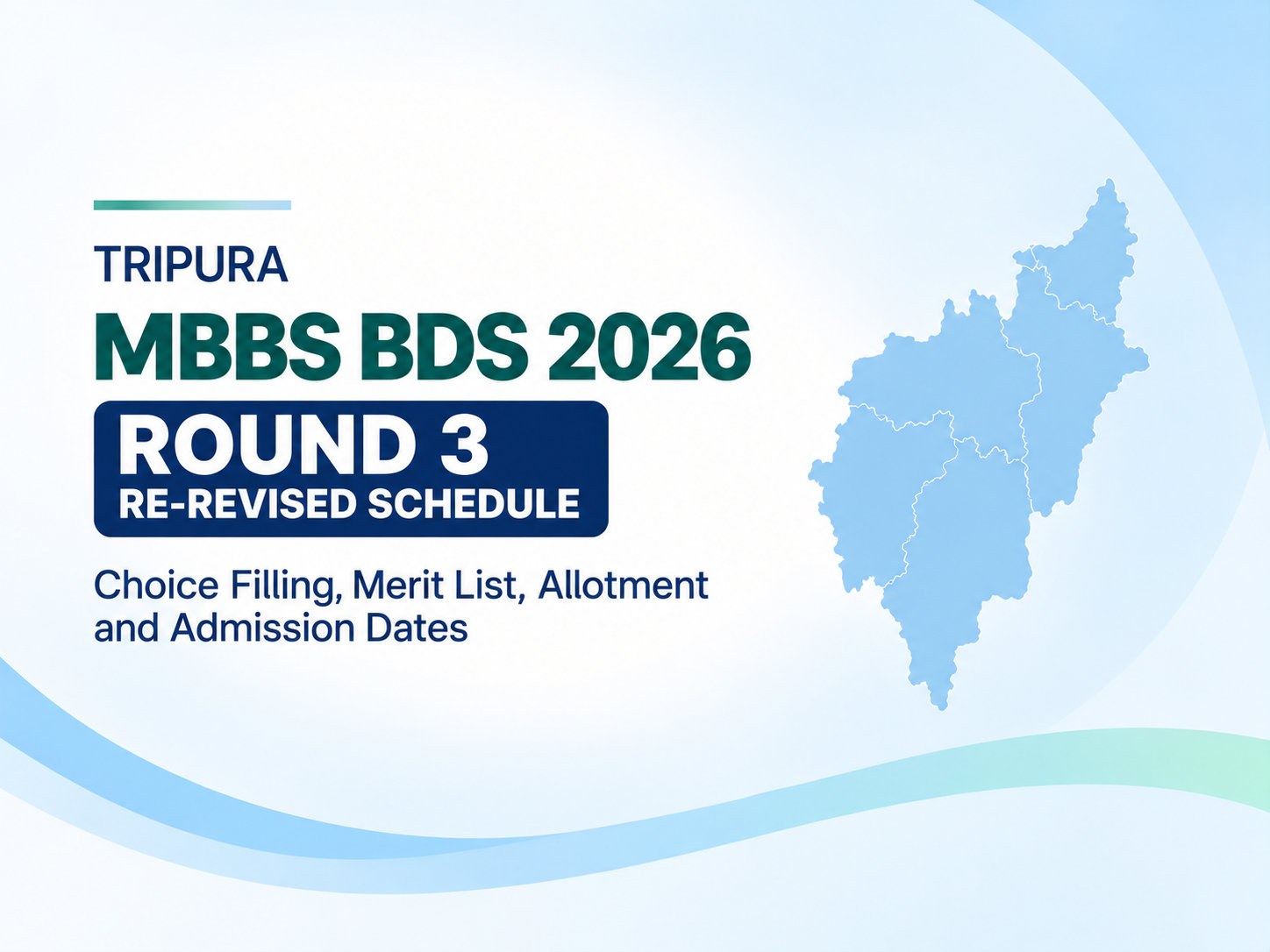 Tripura MBBS BDS Round 3 Re-Revised Schedule 2026: Choice Filling, Merit List, Allotment and Admission Dates
