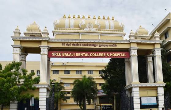 Sree Balaji Dental College and Hospital, Chennai